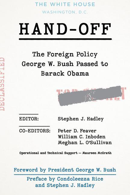 Cover: 9780815739777 | Hand-Off: The Foreign Policy George W. Bush Passed to Barack Obama