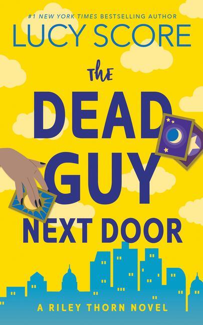 Cover: 9781728295176 | The Dead Guy Next Door | A Riley Thorn Novel | Lucy Score | Buch