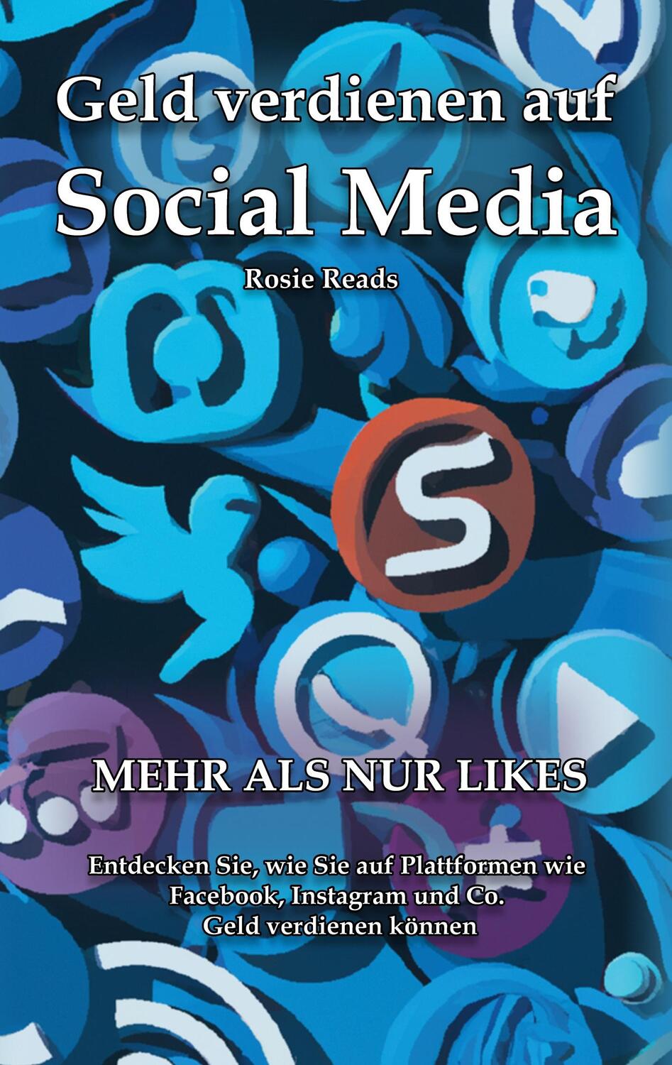 Cover: 9783743139114 | Geld verdienen auf Social Media | Rosie Reads | Taschenbuch | Deutsch