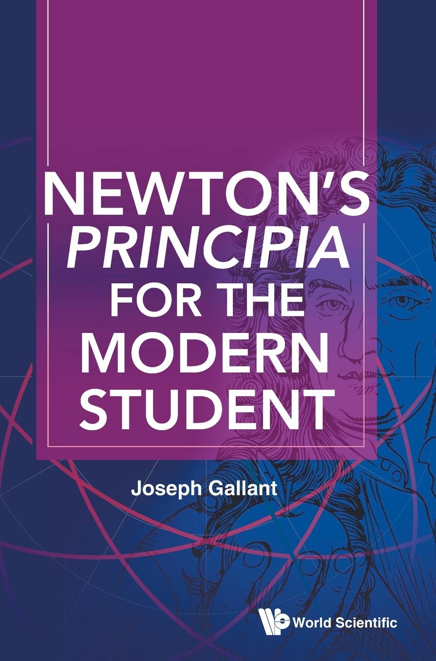 Cover: 9789811276514 | NEWTON'S PRINCIPIA FOR THE MODERN STUDENT | Joseph Gallant | Buch