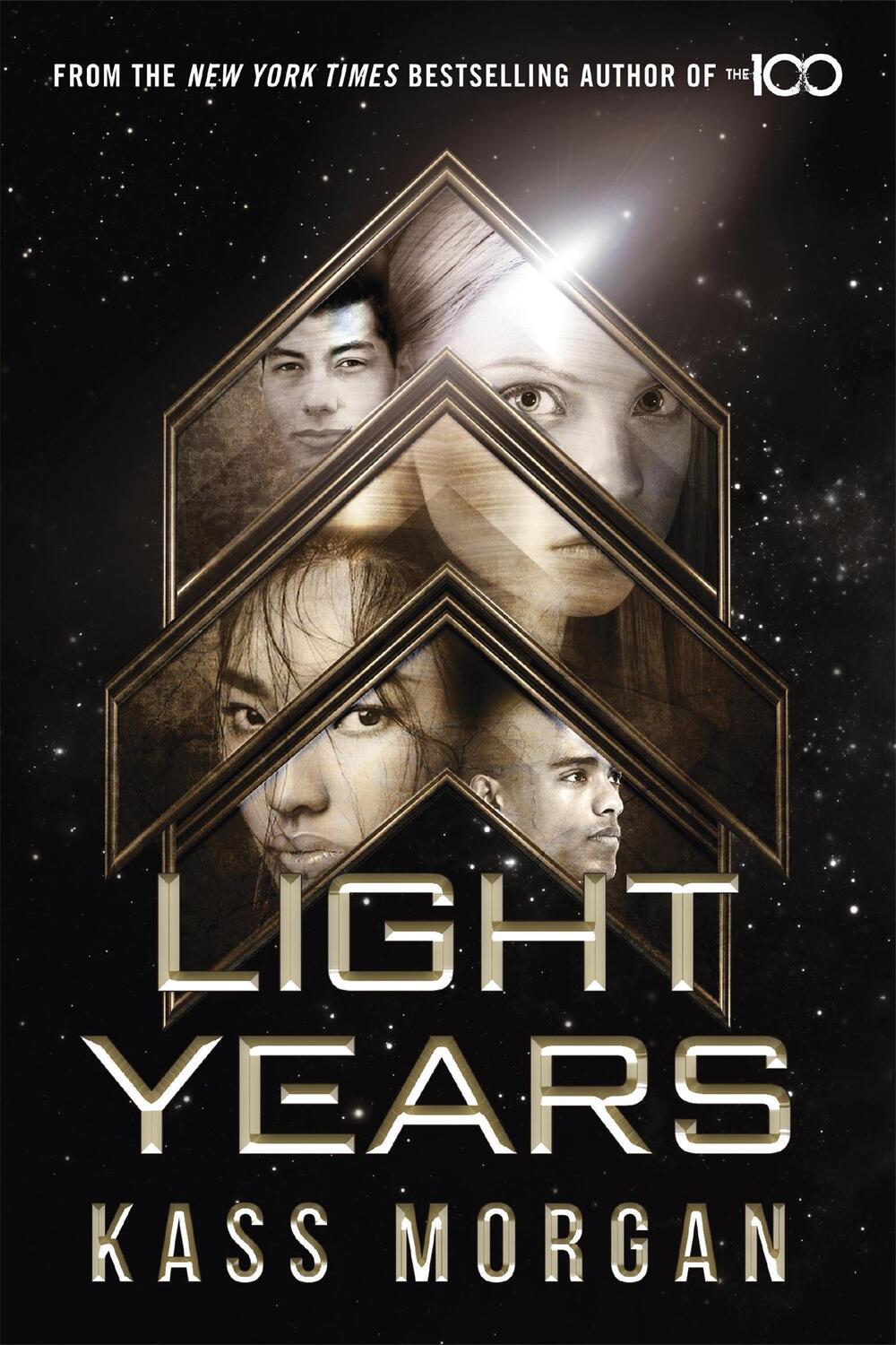 Cover: 9781473663398 | Light Years: the thrilling new novel from the author of The 100 series