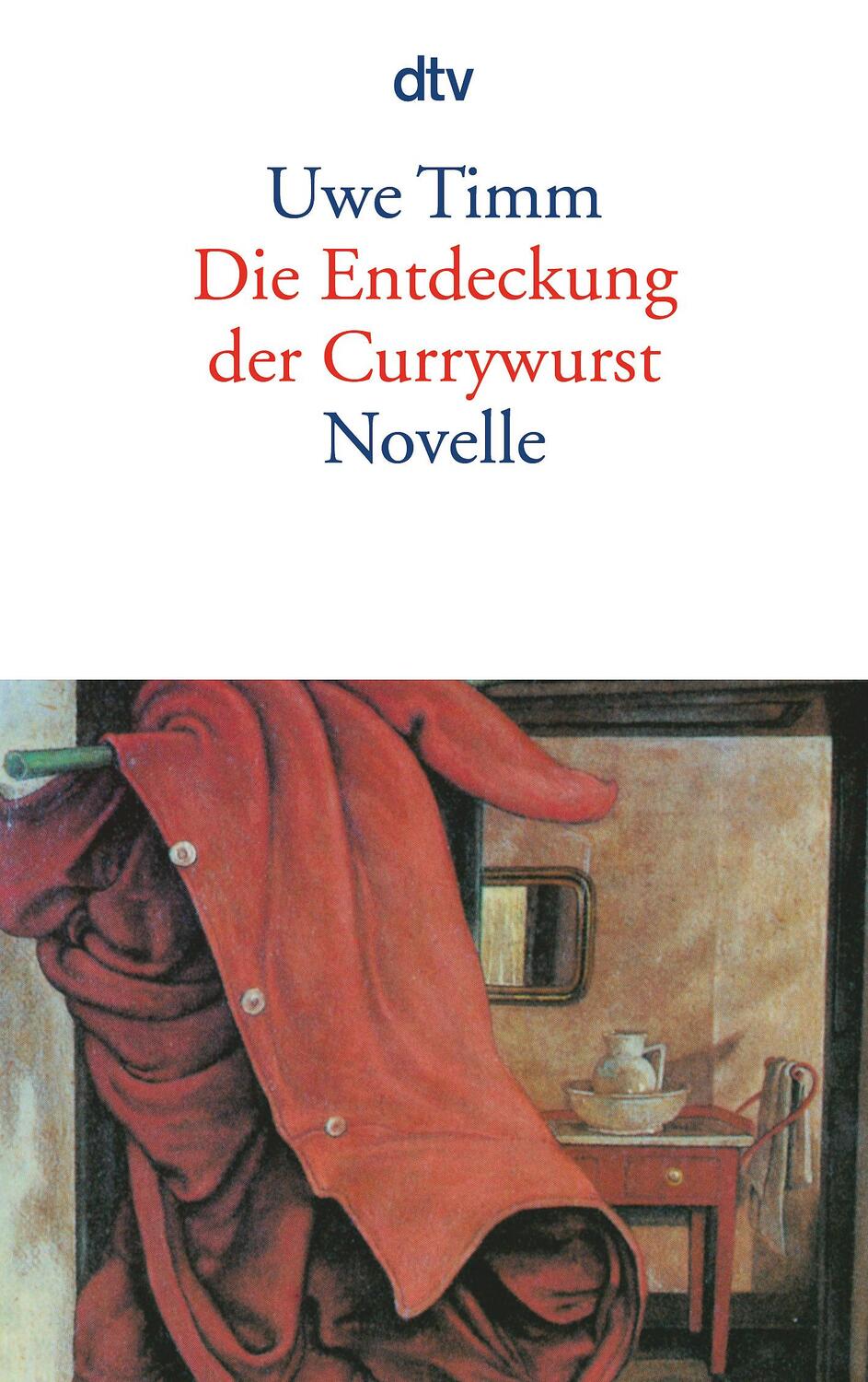 Cover: 9783423128391 | Die Entdeckung der Currywurst | Uwe Timm | Taschenbuch | Deutsch