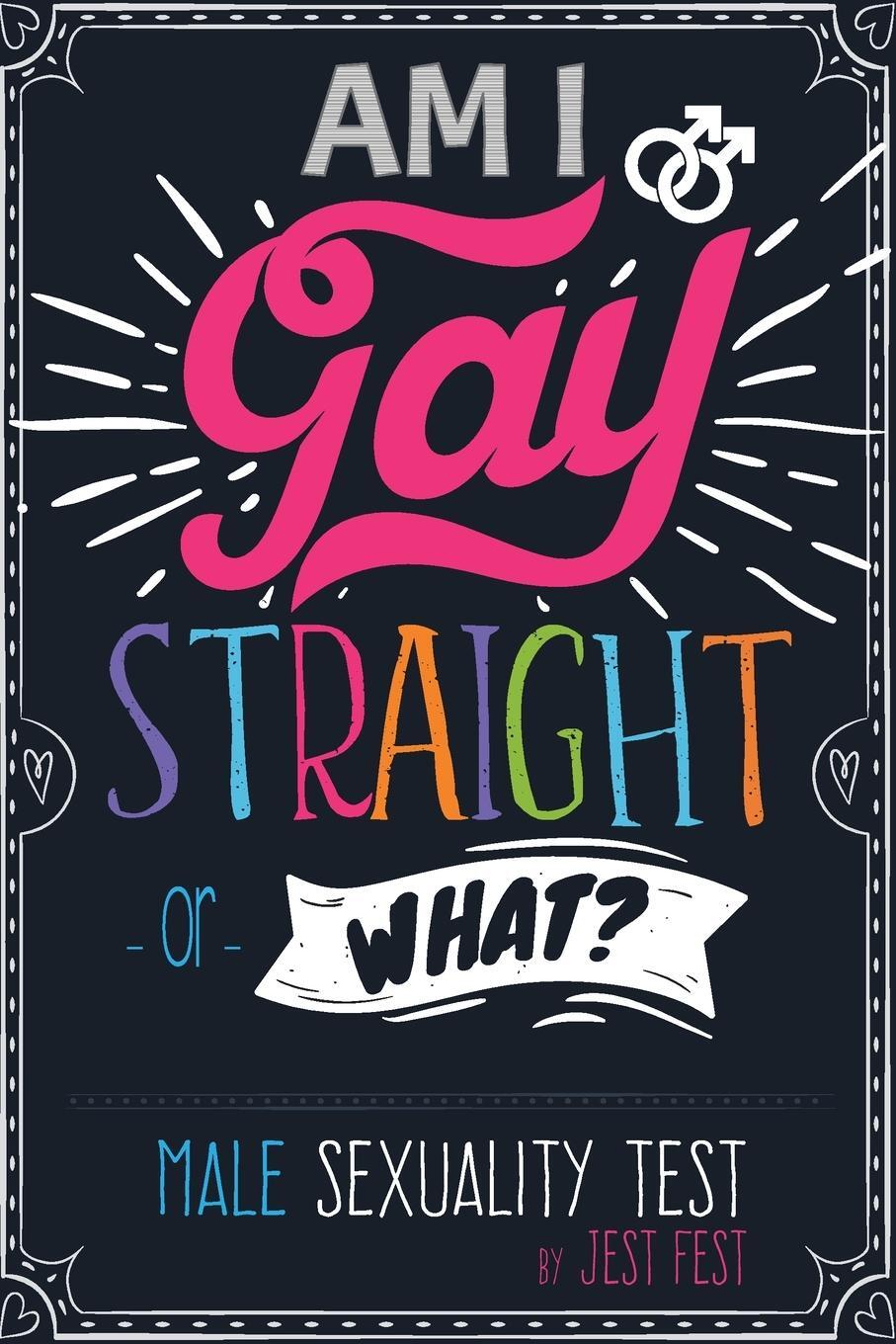 Cover: 9783948706456 | Am I Gay, Straight or What? Male Sexuality Test | Jest Fest | Buch