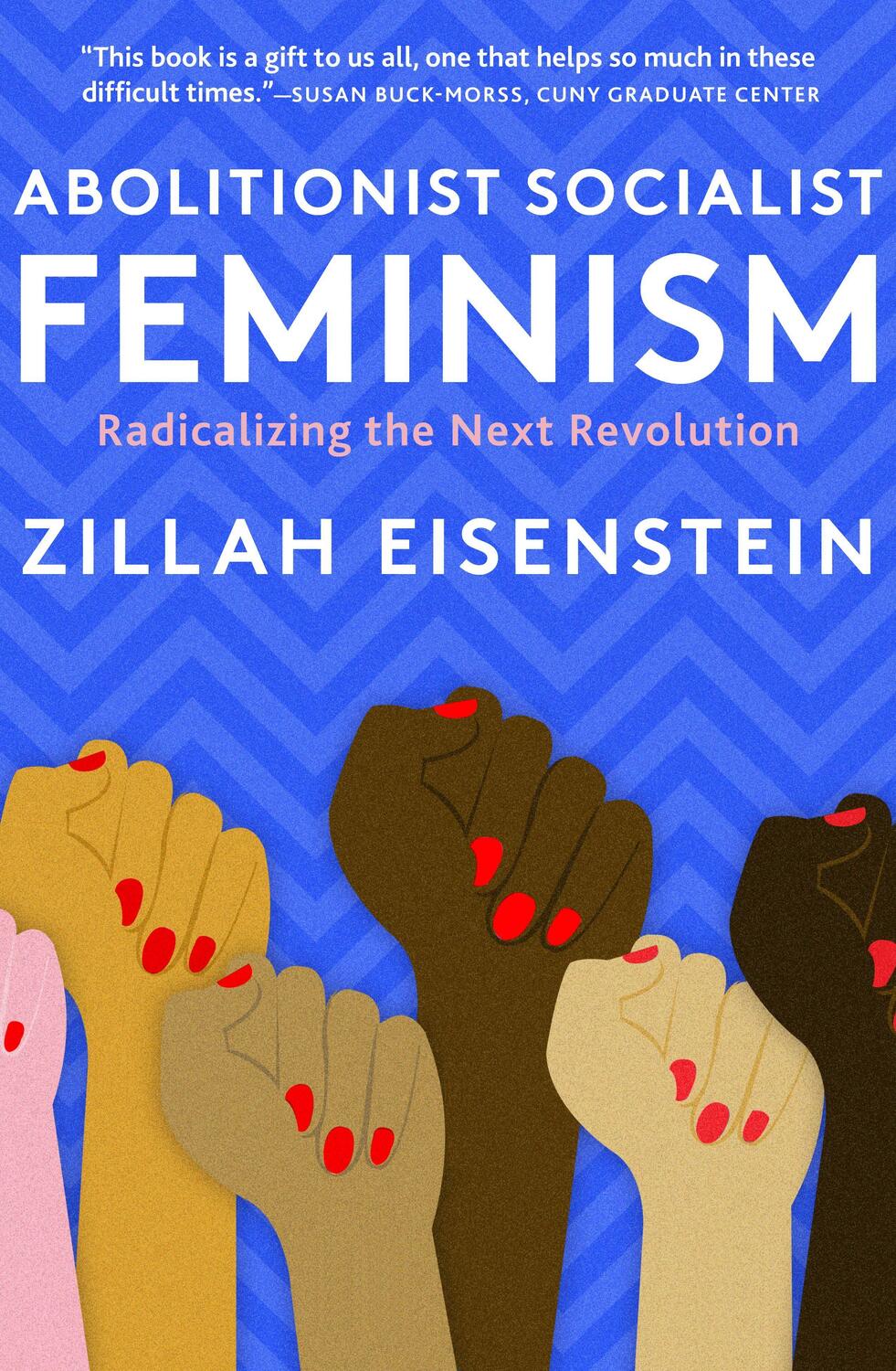 Cover: 9781583677629 | Abolitionist Socialist Feminism: Radicalizing the Next Revolution