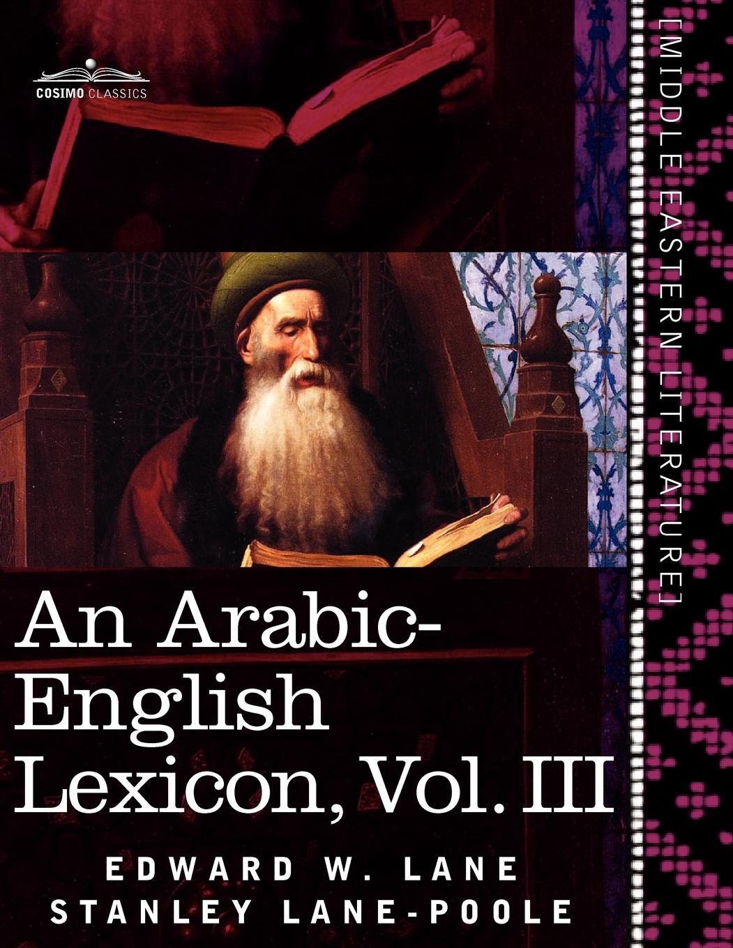 Cover: 9781616404826 | An Arabic-English Lexicon (in Eight Volumes), Vol. III | Lane (u. a.)