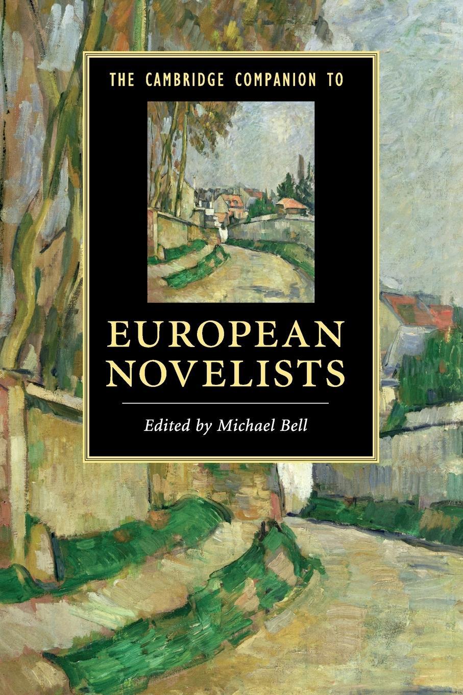 Cover: 9780521735698 | The Cambridge Companion to European Novelists | Michael Bell | Buch