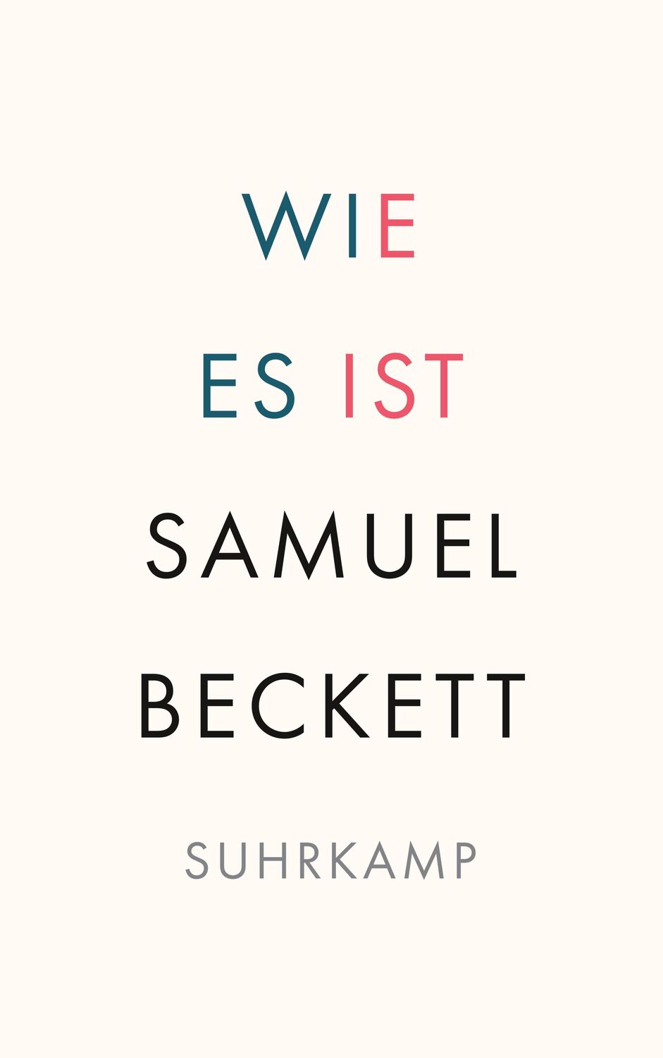 Cover: 9783518243305 | Wie es ist | Samuel Beckett | Taschenbuch | Deutsch | 2022 | Suhrkamp