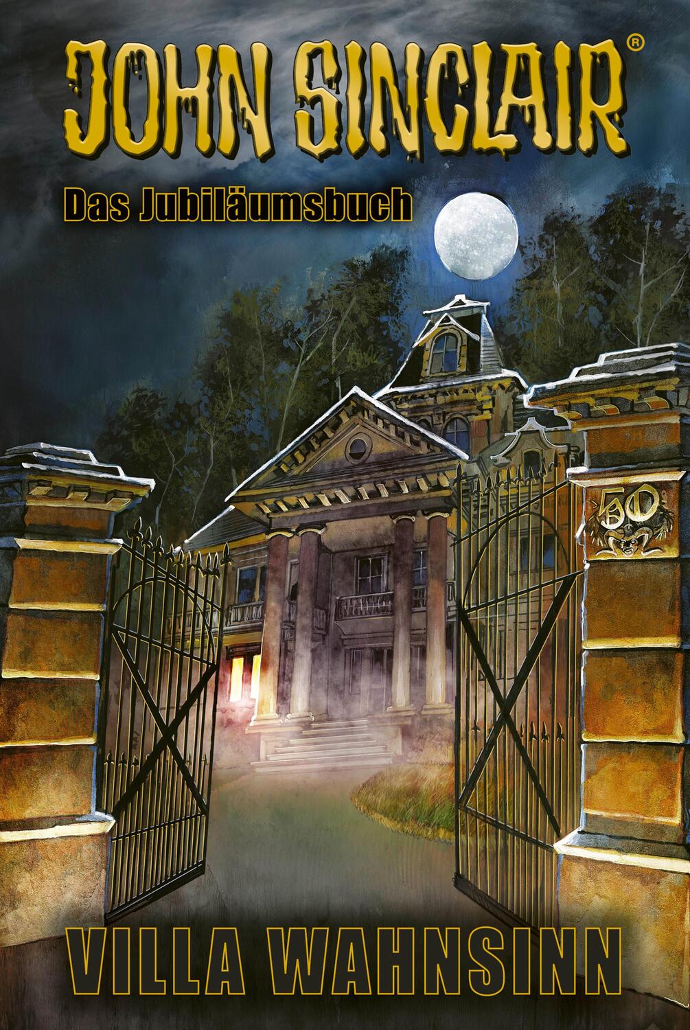 Cover: 9783404192113 | 50 Jahre John Sinclair | Villa Wahnsinn - Das Jubiläumsbuch | Dark
