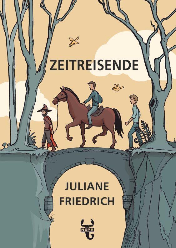 Cover: 9783946814641 | Zeitreisende | Juliane Friedrich | Taschenbuch | Deutsch | 2021