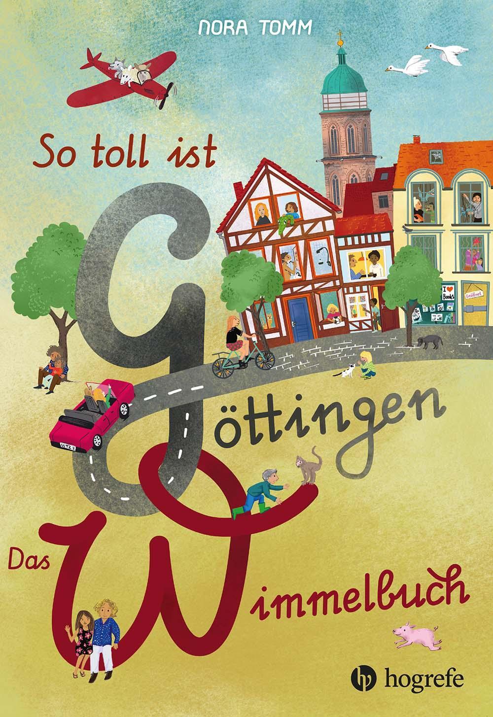 Cover: 9783801731311 | So toll ist Göttingen! Das Wimmelbuch | Nora Tomm | Buch | 16 S.