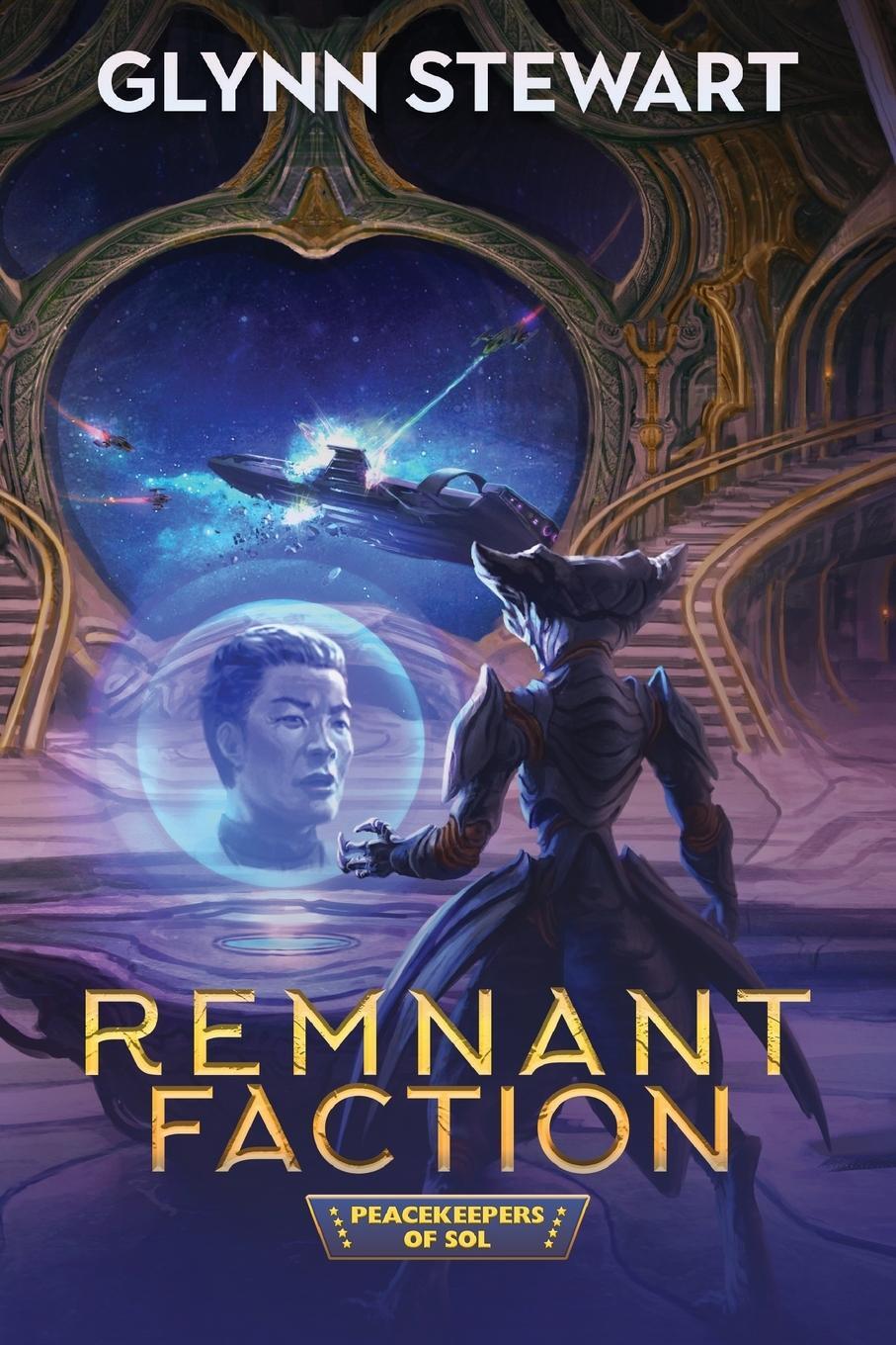 Cover: 9781989674284 | Remnant Faction | Glynn Stewart | Taschenbuch | Peacekeepers of Sol