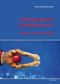 Cover: 9783940865243 | Bedingungsloses Grundeinkommen | woher, wozu, wohin? | Rätz | Buch