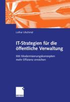 Cover: 9783409124980 | IT-Strategien für die öffentliche Verwaltung | Lothar Ulschmid | Buch