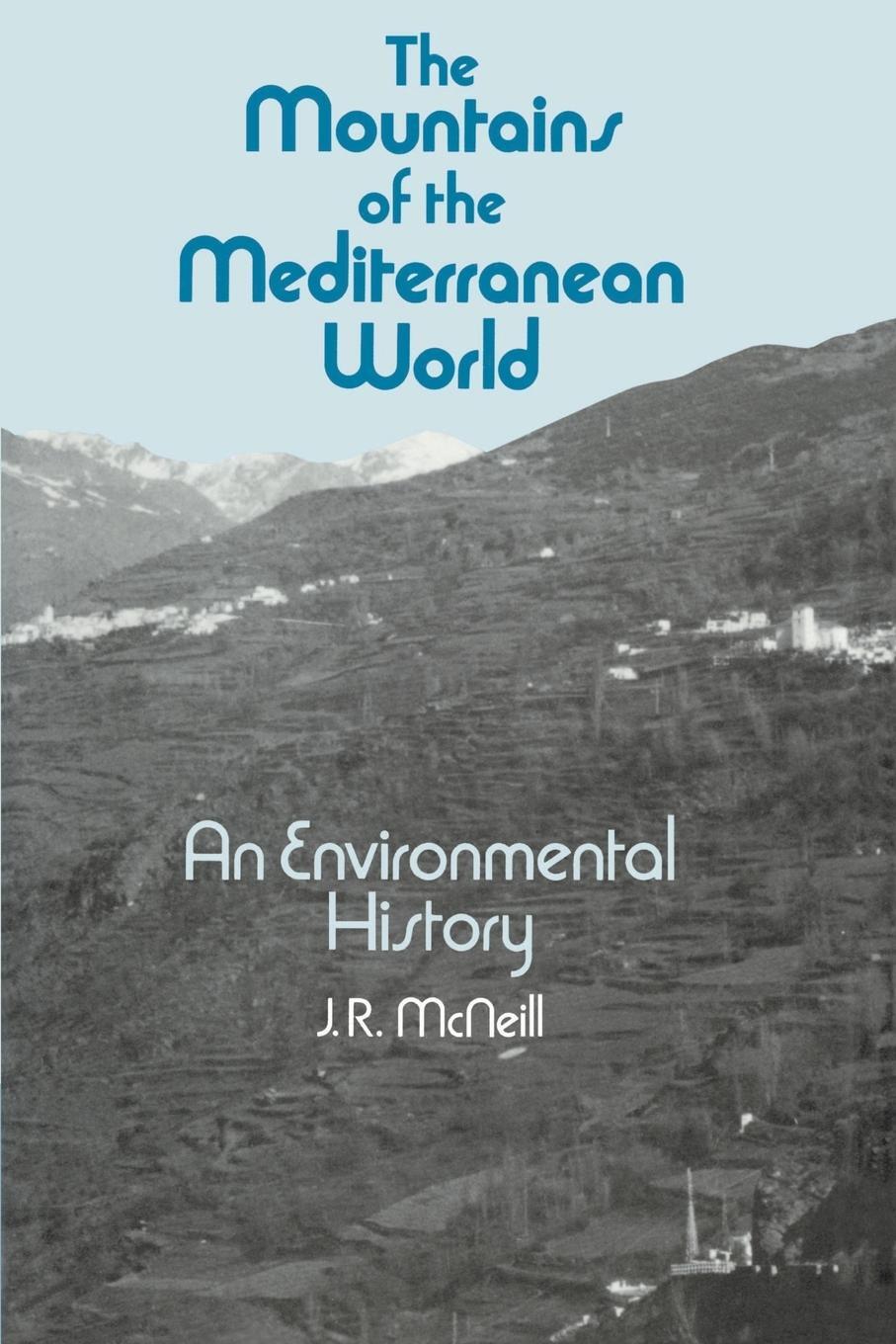 Cover: 9780521522885 | The Mountains of the Mediterranean World | J. R. Mcneill (u. a.)