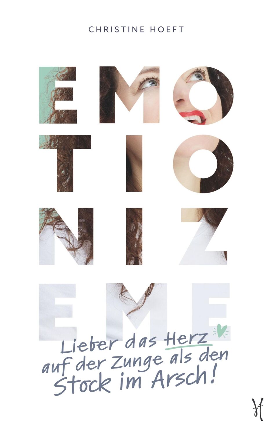 Cover: 9783752886917 | Emotionize me | Lieber das Herz auf der Zunge als den Stock im Arsch!