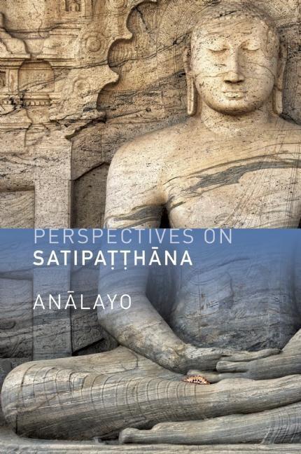 Cover: 9781909314030 | Perspectives on Satipatthana | Analayo | Taschenbuch | Englisch | 2014