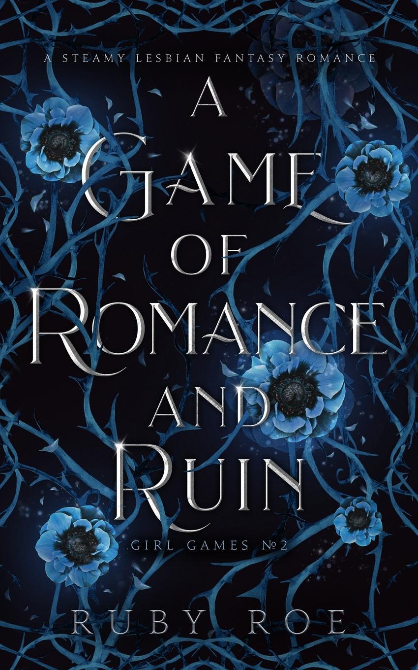 Cover: 9781913236298 | A Game of Romance and Ruin | A Steamy Lesbian Fantasy | Ruby Roe