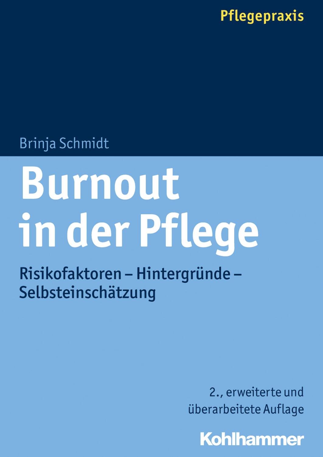 Cover: 9783170257672 | Burnout in der Pflege | Brinja Schmidt | Taschenbuch | Deutsch | 2015