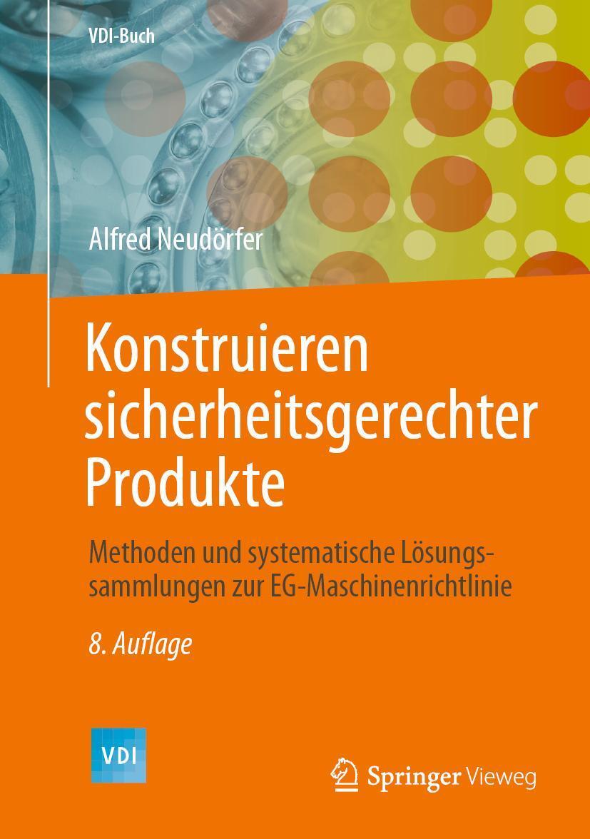 Cover: 9783662627037 | Konstruieren sicherheitsgerechter Produkte | Alfred Neudörfer | Buch