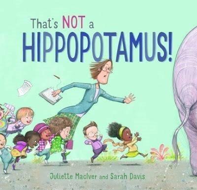 Cover: 9781927271971 | That's Not a Hippopotamus! | Juliette MacIver | Taschenbuch | Englisch