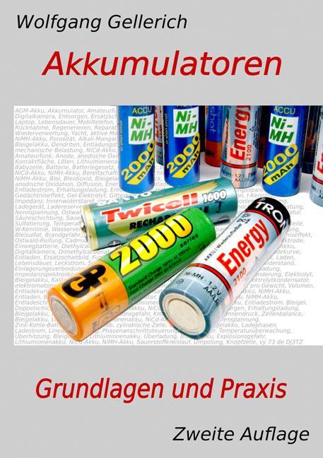 Cover: 9783956312953 | Akkumulatoren - Grundlagen und Praxis | Wolfgang Gellerich | Buch
