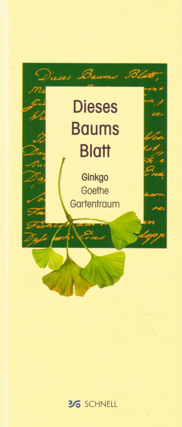 Cover: 9783877168165 | Dieses Baums Blatt | Ginkgo, Goethe, Gartentraum | Bockholt (u. a.)