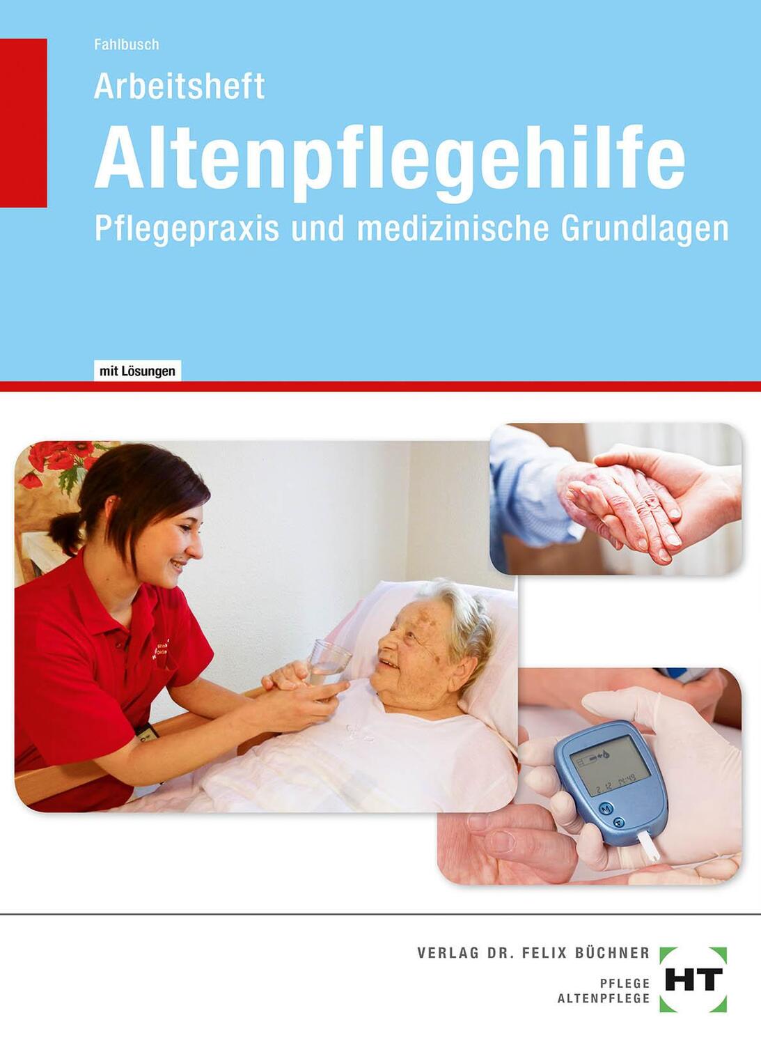 Cover: 9783582500441 | Arbeitsheft mit eingetragenen Lösungen Altenpflegehilfe | Fahlbusch