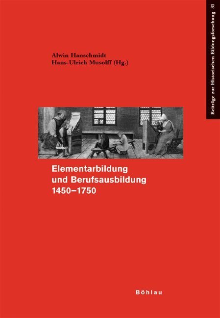 Cover: 9783412226053 | Elementarbildung und Berufsausbildung 1450-1750 | Taschenbuch | 348 S.