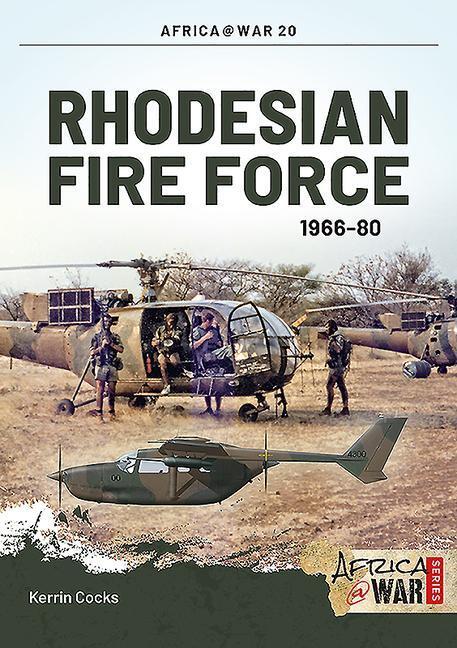 Cover: 9781910294055 | Rhodesian Fire Force 1966-80 | Kerrin Cocks | Taschenbuch | Africa@War