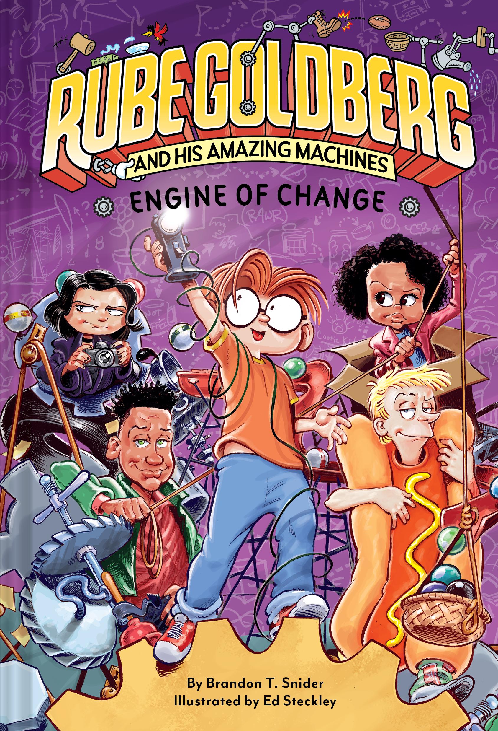 Cover: 9781419750083 | Engine of Change (Rube Goldberg and His Amazing Machines #3) | Snider