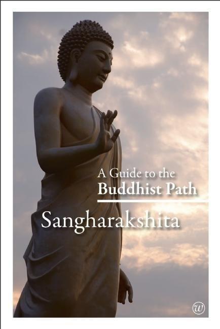 Cover: 9781907314056 | A Guide to the Buddhist Path | Sangharakshita | Taschenbuch | Englisch