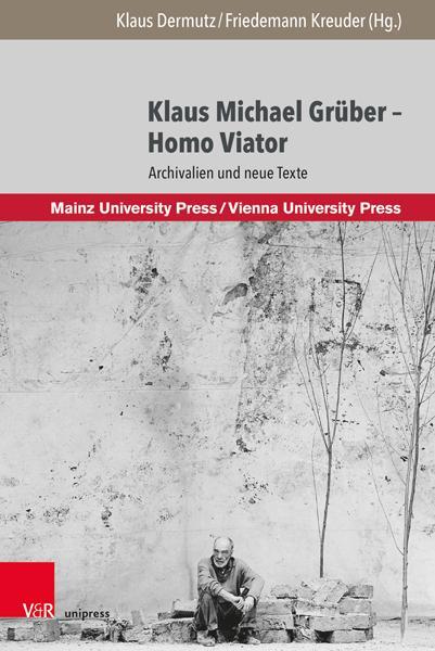 Autor: 9783847113003 | Klaus Michael Grüber - Homo Viator | Archivalien und neue Texte | Buch