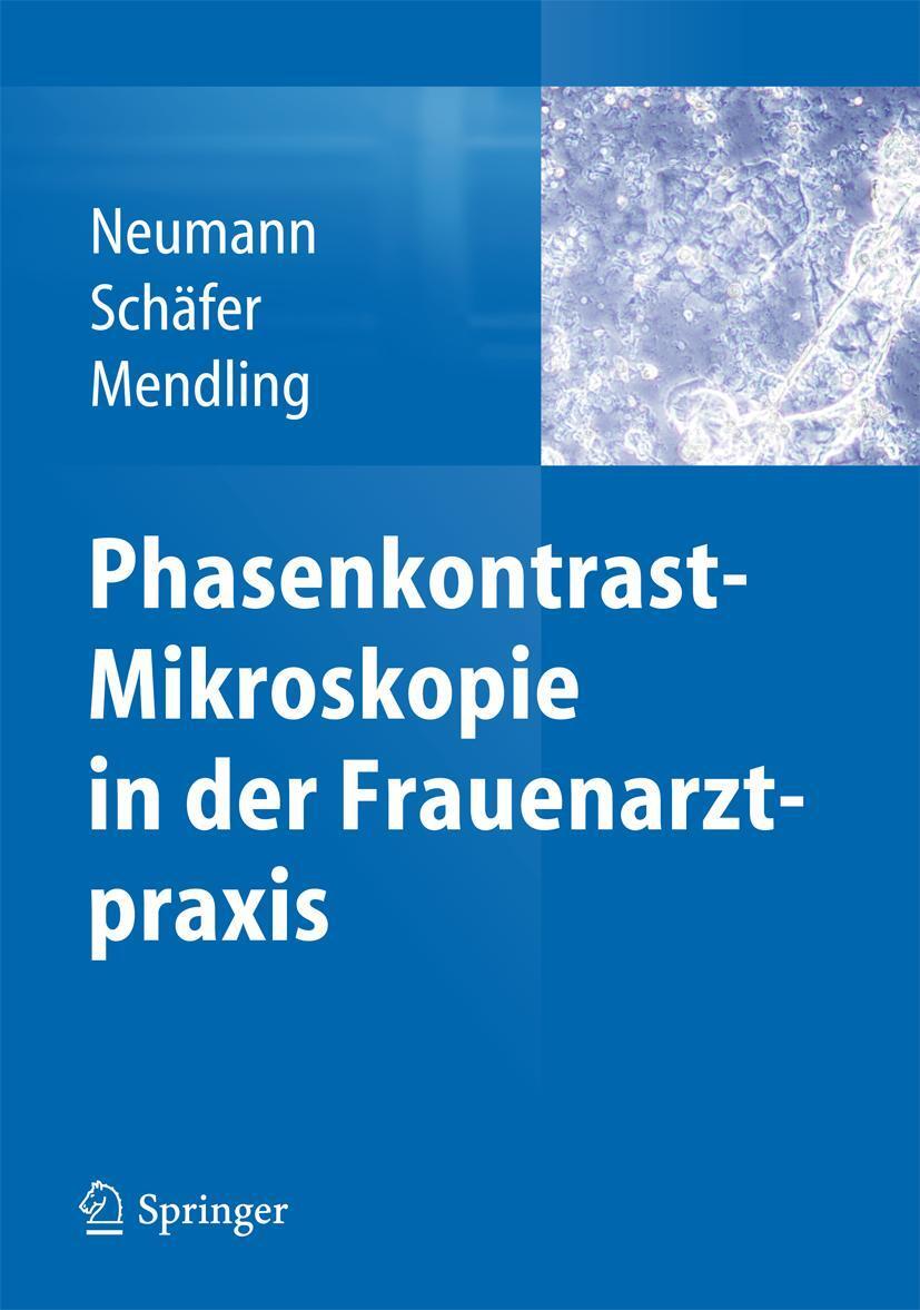 Cover: 9783642383090 | Phasenkontrast-Mikroskopie in der Frauenarztpraxis | Neumann (u. a.)