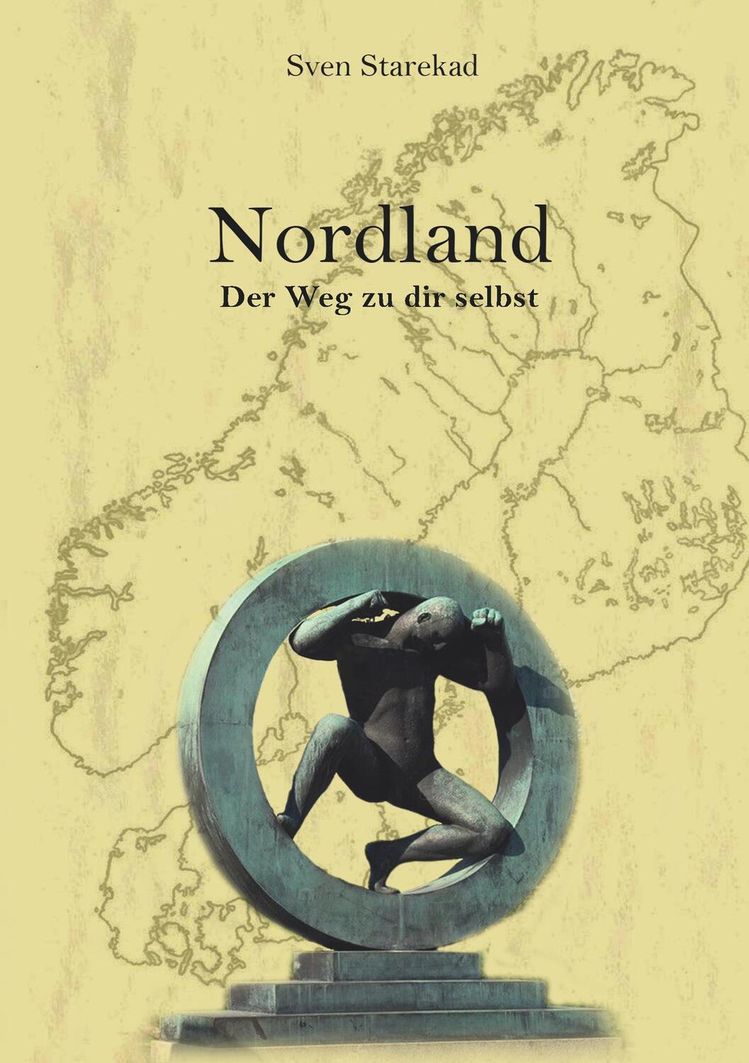 Cover: 9783749702572 | Nordland. Der Weg zu dir selbst. | Sven Starekad | Taschenbuch