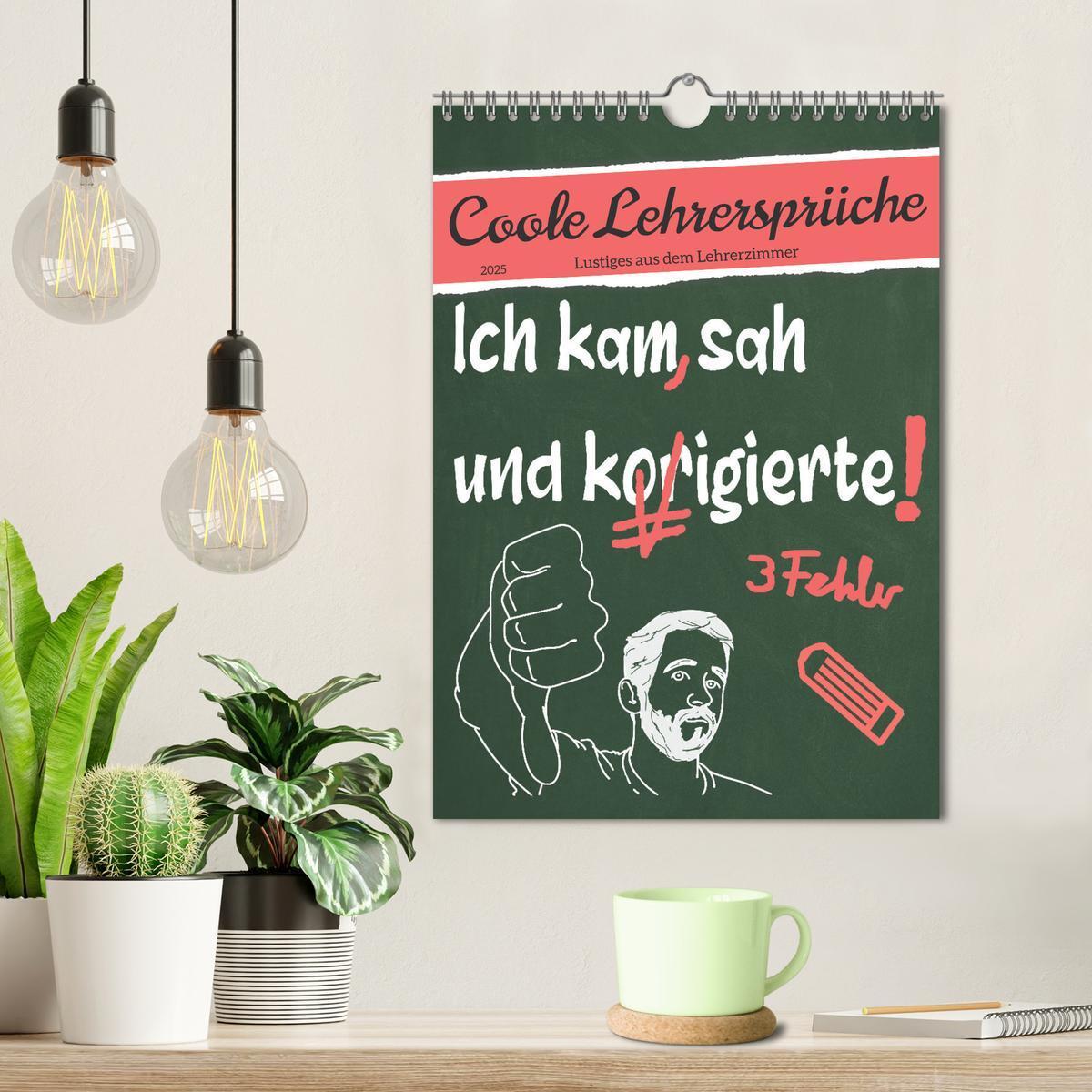 Bild: 9783435903252 | Coole Lehrersprüche (Wandkalender 2025 DIN A4 hoch), CALVENDO...