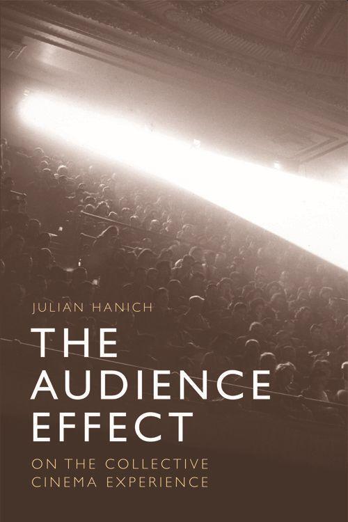 Cover: 9781474431774 | The Audience Effect | On the Collective Cinema Experience | Hanich