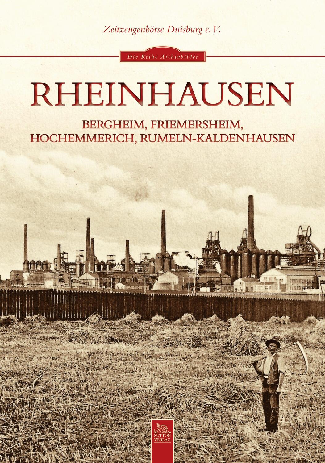 Cover: 9783954001521 | Rheinhausen | Taschenbuch | Sutton Archivbilder | Deutsch | 2022