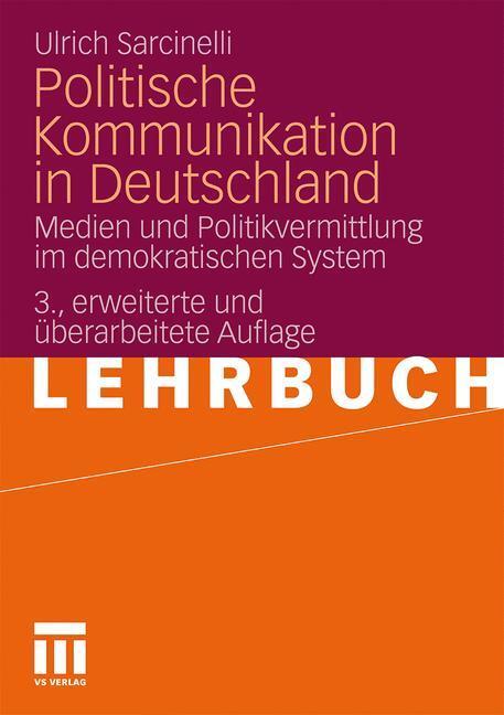 Cover: 9783531176109 | Politische Kommunikation in Deutschland | Ulrich Sarcinelli | Buch