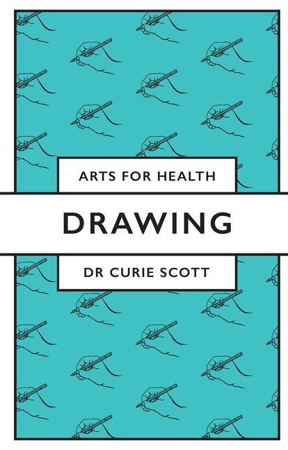 Cover: 9781838673284 | Drawing | Curie Scott (u. a.) | Taschenbuch | Arts for Health | 2021