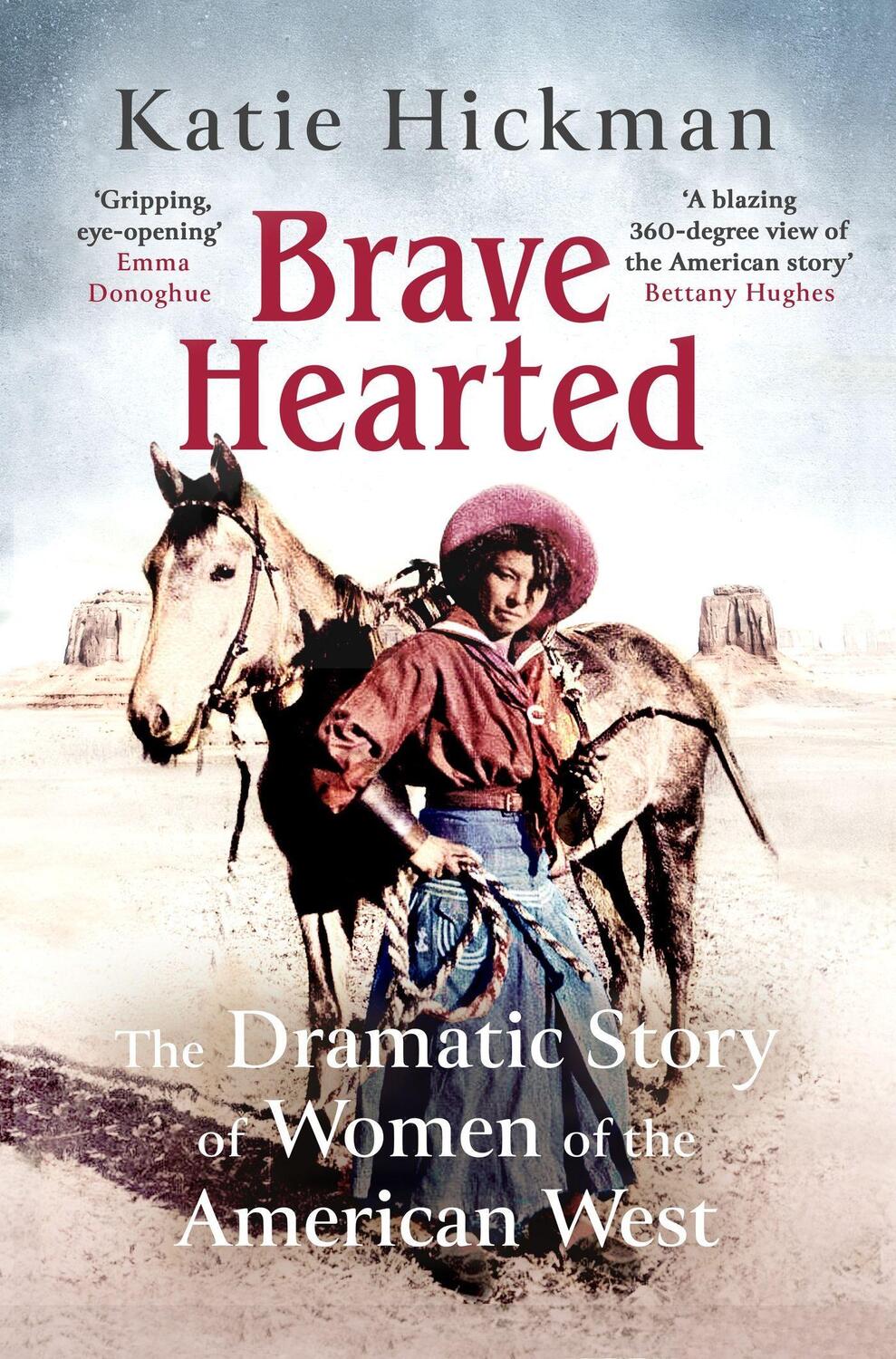 Cover: 9780349008288 | Brave Hearted | The Dramatic Story of Women of the American West