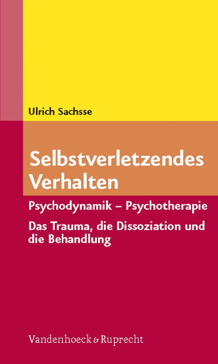 Cover: 9783525457719 | Selbstverletzendes Verhalten | Ulrich Sachsse | Taschenbuch | Deutsch