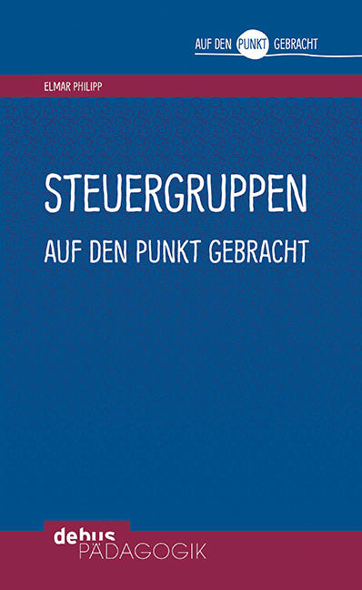 Cover: 9783954141999 | Steuergruppen auf den Punkt gebracht | Elmar Philipp | Taschenbuch