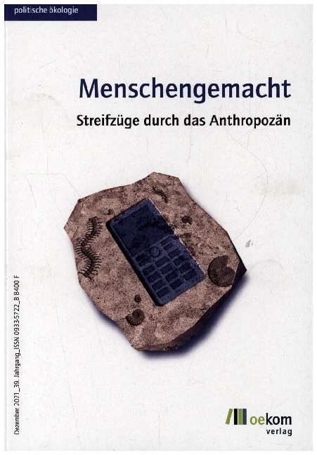 Cover: 9783962383558 | Menschengemacht | Streifzüge durch das Anthropozän | oekom e. V.