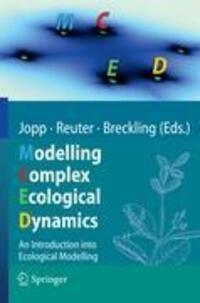 Cover: 9783642050282 | Modelling Complex Ecological Dynamics | Fred Jopp (u. a.) | Buch