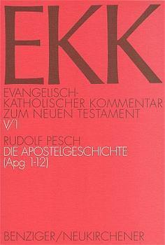 Cover: 9783545231122 | Die Apostelgeschichte. Tl.1 | EKK V/1, Apg 1-12 | Rudolf Pesch | 1986