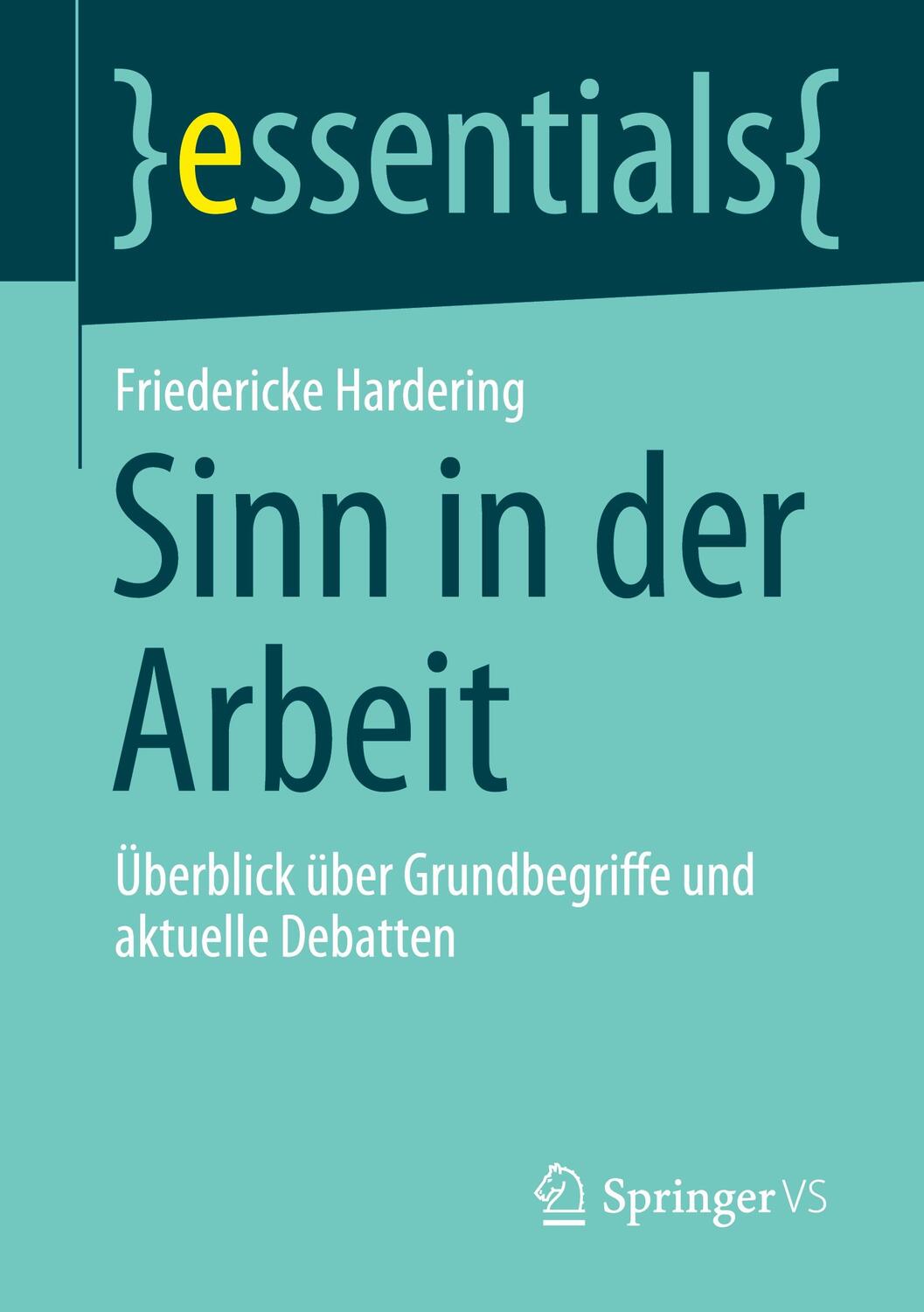 Cover: 9783658308155 | Sinn in der Arbeit | Friedericke Hardering | Taschenbuch | essentials