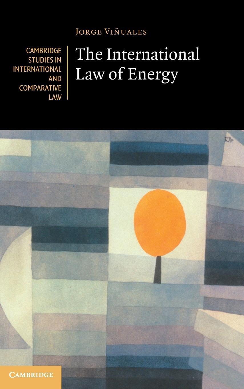 Cover: 9781108415835 | The International Law of Energy | Jorge E. Viñuales | Buch | Gebunden