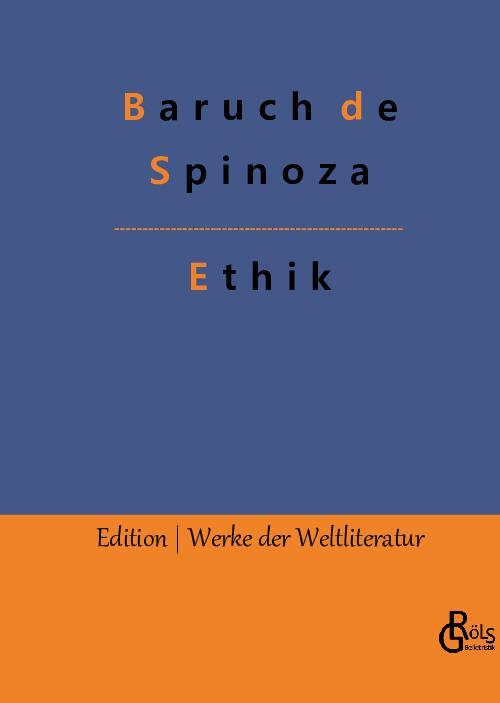 Cover: 9783988282989 | Ethik | Baruch de Spinoza | Buch | HC gerader Rücken kaschiert | 2022