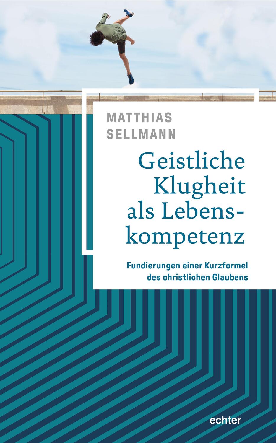 Cover: 9783429055585 | Geistliche Klugheit als Lebenskompetenz | Matthias Sellmann | Buch