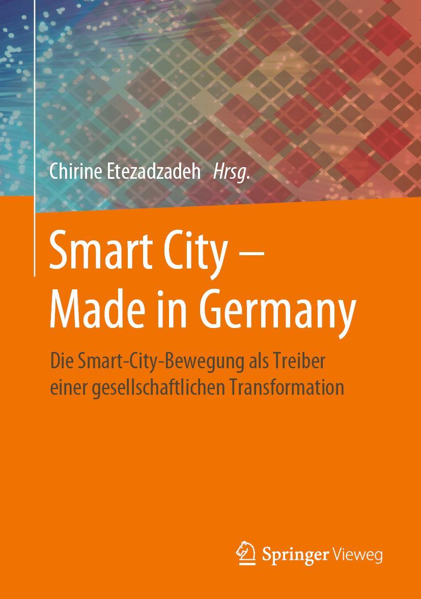 Cover: 9783658272319 | Smart City - Made in Germany | Chirine Etezadzadeh | Buch | xlvii